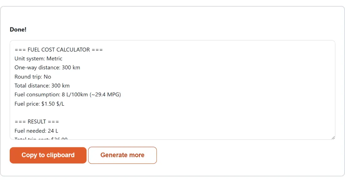 Screenshot of the Fuel Cost Calculator result screen showing the generated output “=== FUEL COST CALCULATOR === Unit system: Metric…”