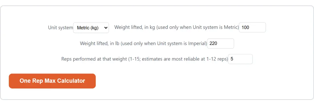 Screenshot of the One Rep Max Calculator tool with Unit system set to Metric (kg), Weight lifted, in kg (used only when Unit system is Metric) set to 100